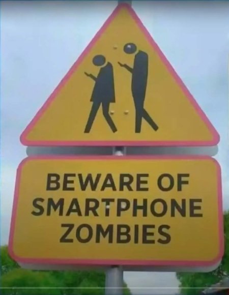 SM-24-beware of smart phone zombies street sign-CRPD--USED.JPG